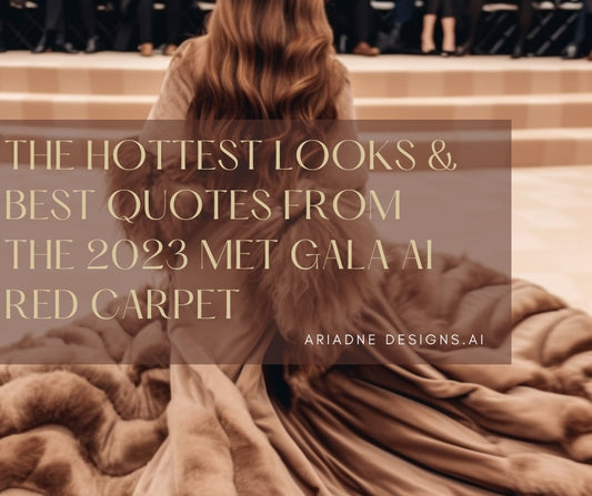 MET Gala 2023 - AI Red Carpet Steals the Show