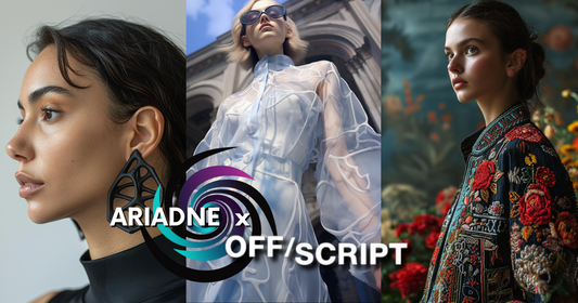AI Fashion & Design Meets Reality: Ariadne Designs AI x Off/Script