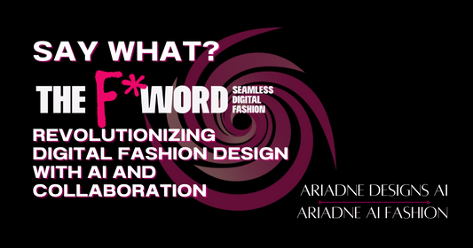 The F* Word: Revolutionizing Digital Fashion Design with AI and Collaboration